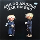 Unknown Artist - Ane Og Anders Har En Bro