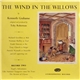 Kenneth Grahame - The Wind In The Willows (Record Two)